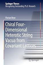 Télécharger le livre :  Chiral Four-Dimensional Heterotic String Vacua from Covariant Lattices