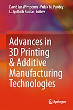 Télécharger le livre :  Advances in 3D Printing & Additive Manufacturing Technologies