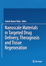 Télécharger le livre :  Nanoscale Materials in Targeted Drug Delivery, Theragnosis and Tissue Regeneration