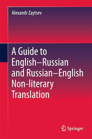Téléchargez le livre :  A Guide to English–Russian and Russian–English Non-literary Translation