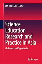 Télécharger le livre :  Science Education Research and Practice in Asia