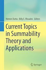 Télécharger le livre :  Current Topics in Summability Theory and Applications