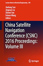 Télécharger le livre :  China Satellite Navigation Conference (CSNC) 2016 Proceedings: Volume III