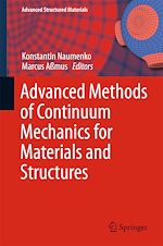 Télécharger le livre :  Advanced Methods of Continuum Mechanics for Materials and Structures