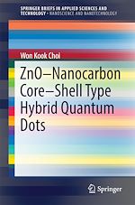 Télécharger le livre :  ZnO-Nanocarbon Core-Shell Type Hybrid Quantum Dots