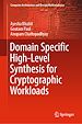 Télécharger le livre :  Domain Specific High-Level Synthesis for Cryptographic Workloads