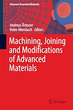 Télécharger le livre :  Machining, Joining and Modifications of Advanced Materials