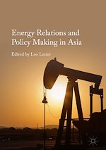 Télécharger le livre :  Energy Relations and Policy Making in Asia