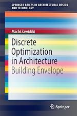Télécharger le livre :  Discrete Optimization in Architecture