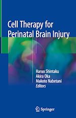 Télécharger le livre :  Cell Therapy for Perinatal Brain Injury