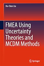 Télécharger le livre :  FMEA Using Uncertainty Theories and MCDM Methods