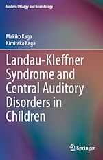 Télécharger le livre :  Landau-Kleffner Syndrome and Central Auditory Disorders in Children