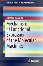 Télécharger le livre :  Mechanism of Functional Expression of the Molecular Machines
