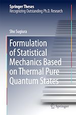 Télécharger le livre :  Formulation of Statistical Mechanics Based on Thermal Pure Quantum States