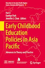 Télécharger le livre :  Early Childhood Education Policies in Asia Pacific