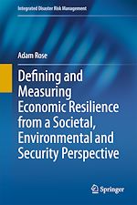 Télécharger le livre :  Defining and Measuring Economic Resilience from a Societal, Environmental and Security Perspective