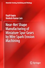 Download this eBook Near-Net Shape Manufacturing of Miniature Spur Gears by Wire Spark Erosion Machining