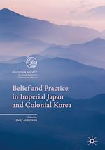 Télécharger le livre :  Belief and Practice in Imperial Japan and Colonial Korea