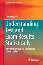 Télécharger le livre :  Understanding Test and Exam Results Statistically