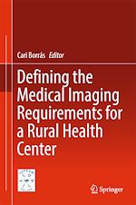 Télécharger le livre :  Defining the Medical Imaging Requirements for a Rural Health Center