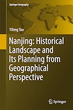 Download this eBook Nanjing: Historical Landscape and Its Planning from Geographical Perspective