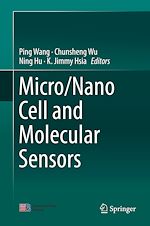Télécharger le livre :  Micro/Nano Cell and Molecular Sensors