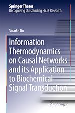Télécharger le livre :  Information Thermodynamics on Causal Networks and its Application to Biochemical Signal Transduction
