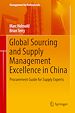 Télécharger le livre :  Global Sourcing and Supply Management Excellence in China