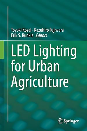 Téléchargez le livre :  LED Lighting for Urban Agriculture