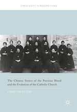 Télécharger le livre :  The Chinese Sisters of the Precious Blood and the Evolution of the Catholic Church