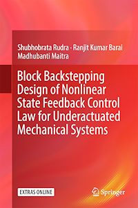 Télécharger le livre :  Block Backstepping Design of Nonlinear State Feedback Control Law for Underactuated Mechanical Systems