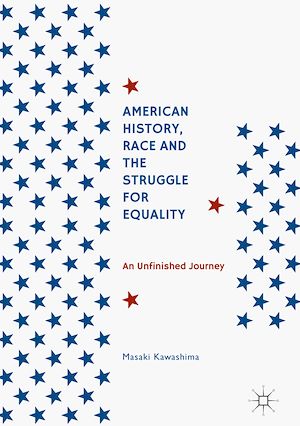 Téléchargez le livre :  American History, Race and the Struggle for Equality
