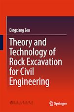 Télécharger le livre :  Theory and Technology of Rock Excavation for Civil Engineering