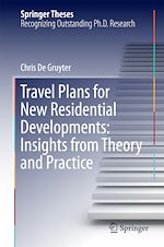 Télécharger le livre :  Travel Plans for New Residential Developments: Insights from Theory and Practice