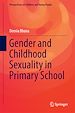 Télécharger le livre :  Gender and Childhood Sexuality in Primary School
