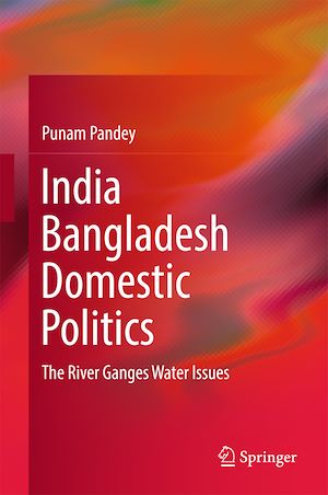 Téléchargez le livre :  India Bangladesh Domestic Politics