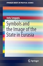 Télécharger le livre :  Symbols and the Image of the State in Eurasia