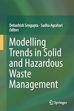 Télécharger le livre :  Modelling Trends in Solid and Hazardous Waste Management