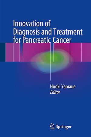 Téléchargez le livre :  Innovation of Diagnosis and Treatment for Pancreatic Cancer