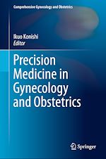 Télécharger le livre :  Precision Medicine in Gynecology and Obstetrics