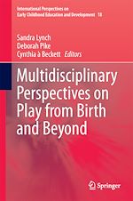 Télécharger le livre :  Multidisciplinary Perspectives on Play from Birth and Beyond