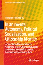 Télécharger le livre :  Instrumental Autonomy, Political Socialization, and Citizenship Identity