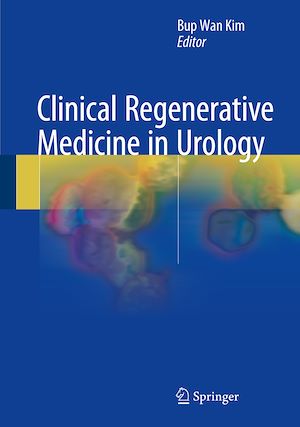 Téléchargez le livre :  Clinical Regenerative Medicine in Urology