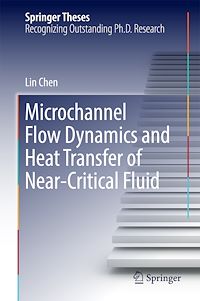 Télécharger le livre :  Microchannel Flow Dynamics and Heat Transfer of Near-Critical Fluid