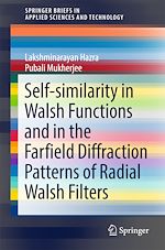 Télécharger le livre :  Self-similarity in Walsh Functions and in the Farfield Diffraction Patterns of Radial Walsh Filters