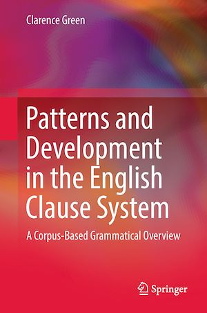 Téléchargez le livre :  Patterns and Development in the English Clause System