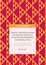 Télécharger le livre :  Trade Liberalisation, Economic Growth and Environmental Externalities