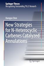 Télécharger le livre :  New Strategies for N-Heterocyclic Carbenes Catalyzed Annulations