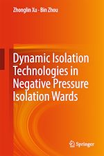 Télécharger le livre :  Dynamic Isolation Technologies in Negative Pressure Isolation Wards