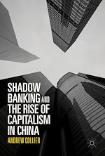 Télécharger le livre :  Shadow Banking and the Rise of Capitalism in China